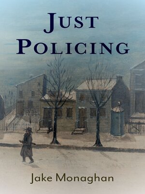 cover image of Just Policing